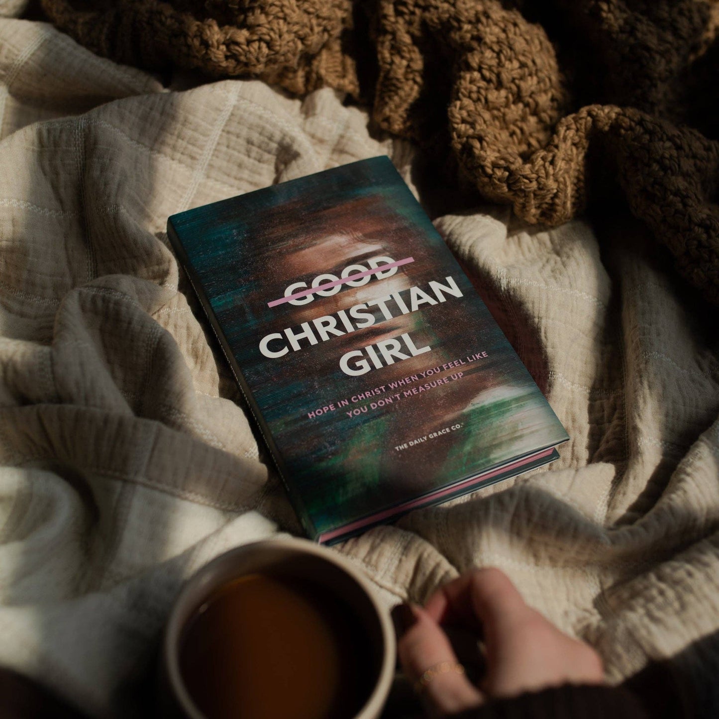 Good Christian Girl | Hope in Christ When You Feel Like You Don't Measure Up