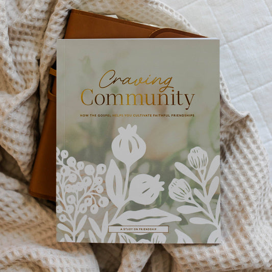 Craving Community Bible Study